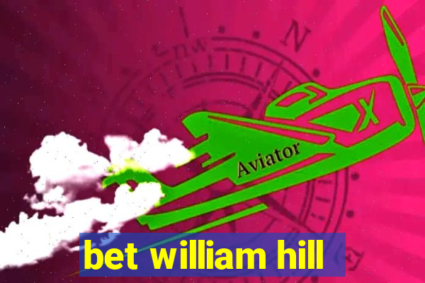 bet william hill